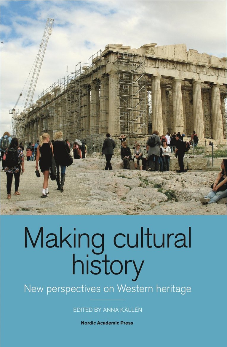 Making cultural history : new perspectives on Western heritage 1