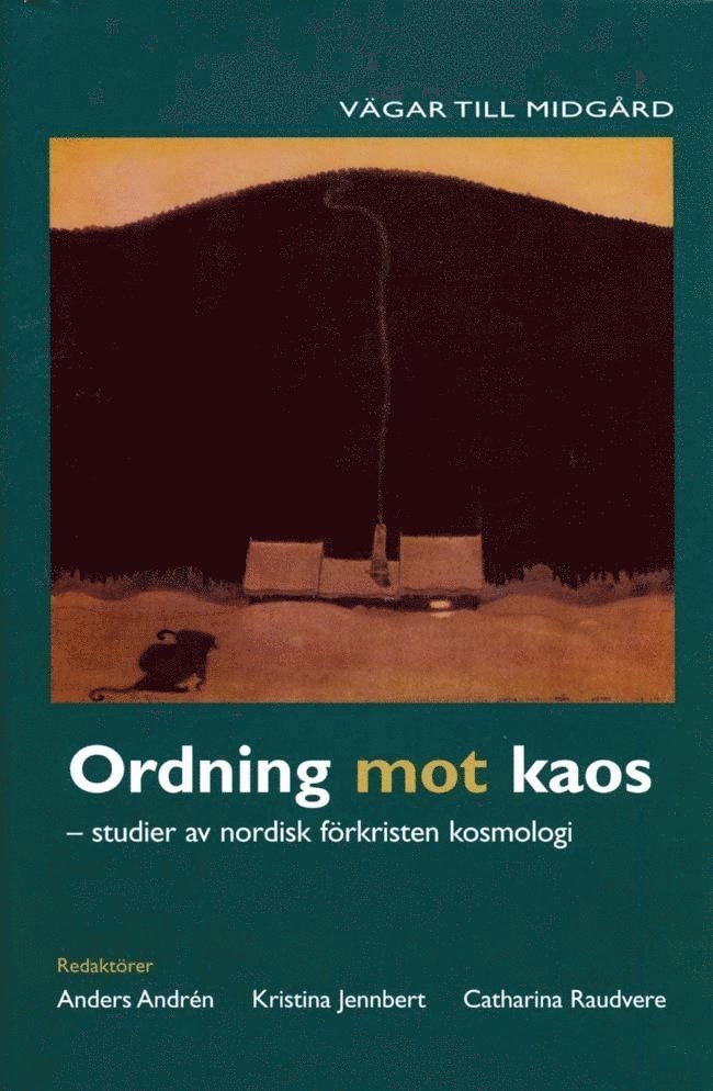 Ordning mot kaos : studier av nordisk förkristen kosmologi 1