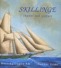 bokomslag Skillinge : skutor och sjöfart