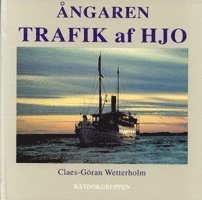 bokomslag Ångaren Trafik af Hjo : en hundraårig trotjänares berättelse : Sällskapet s/s Trafiks vänner