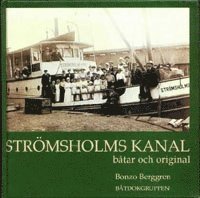 bokomslag Strömsholms kanal : båtar och original