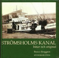 bokomslag Strömsholms kanal : båtar och original