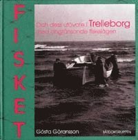 bokomslag Fisket och dess utövare i Trelleborg med angränsande fiskelägen