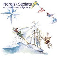 bokomslag Nordisk seglats : ett äventyr för våghalsar