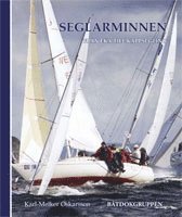 Karl-Melker Oskarsson - Seglarminnen från eka till kappsegling, Inbunden