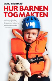 bokomslag Hur barnen tog makten