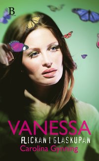 bokomslag Vanessa : flickan i glaskupan