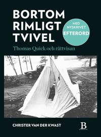 bokomslag Bortom rimligt tvivel : Thomas Quick och rättvisan