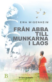 bokomslag Från ABBA till munkarna i Laos