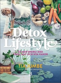 bokomslag Detox Lifestyle : få mer energi med yoga, mat och nya vanor