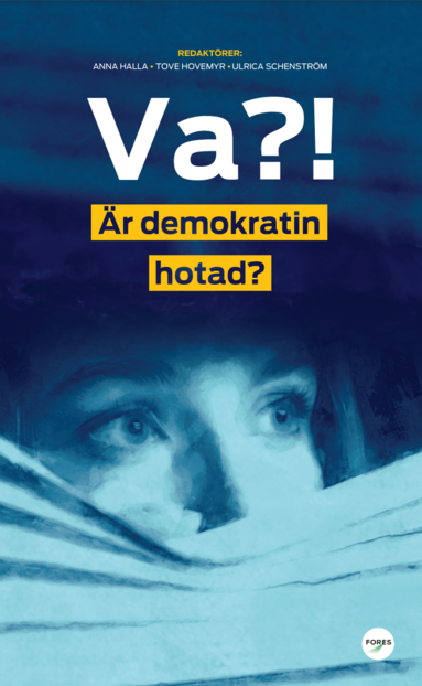 bokomslag Va?! Är demokratin hotad?