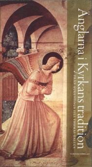 Änglarna i kyrkans tradition: Från Augustinus till Thomas Gallus, Häftad