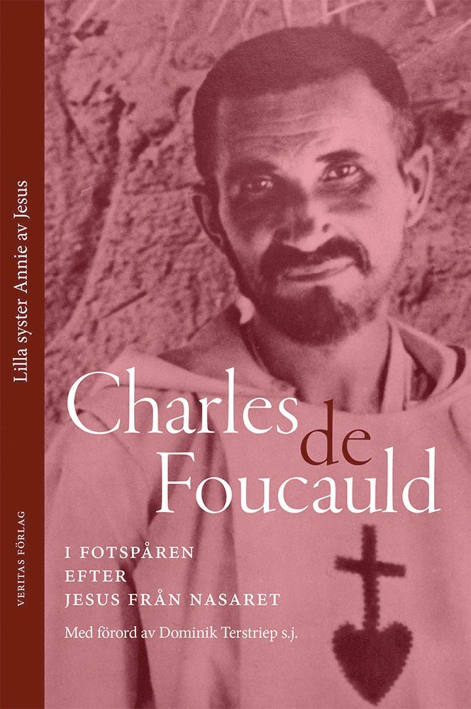 Lilla syster Annie av Jesus - Charles de Foucauld: i fotspåren efter Jesus från Nasaret, Häftad