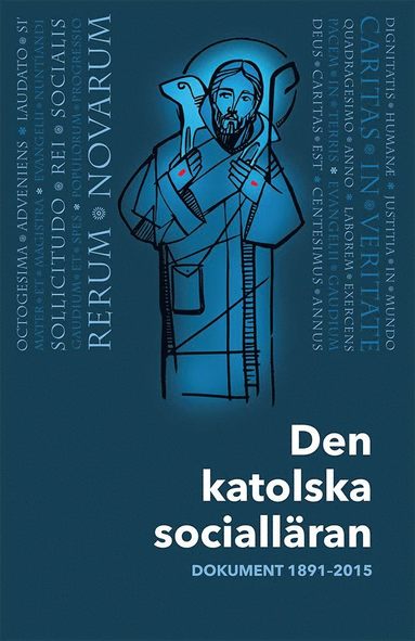 bokomslag Den katolska socialläran : dokument 1891-2015