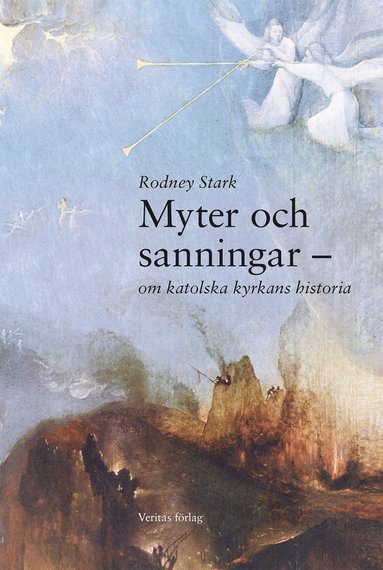 bokomslag Myter och sanningar : om katolska kyrkans historia