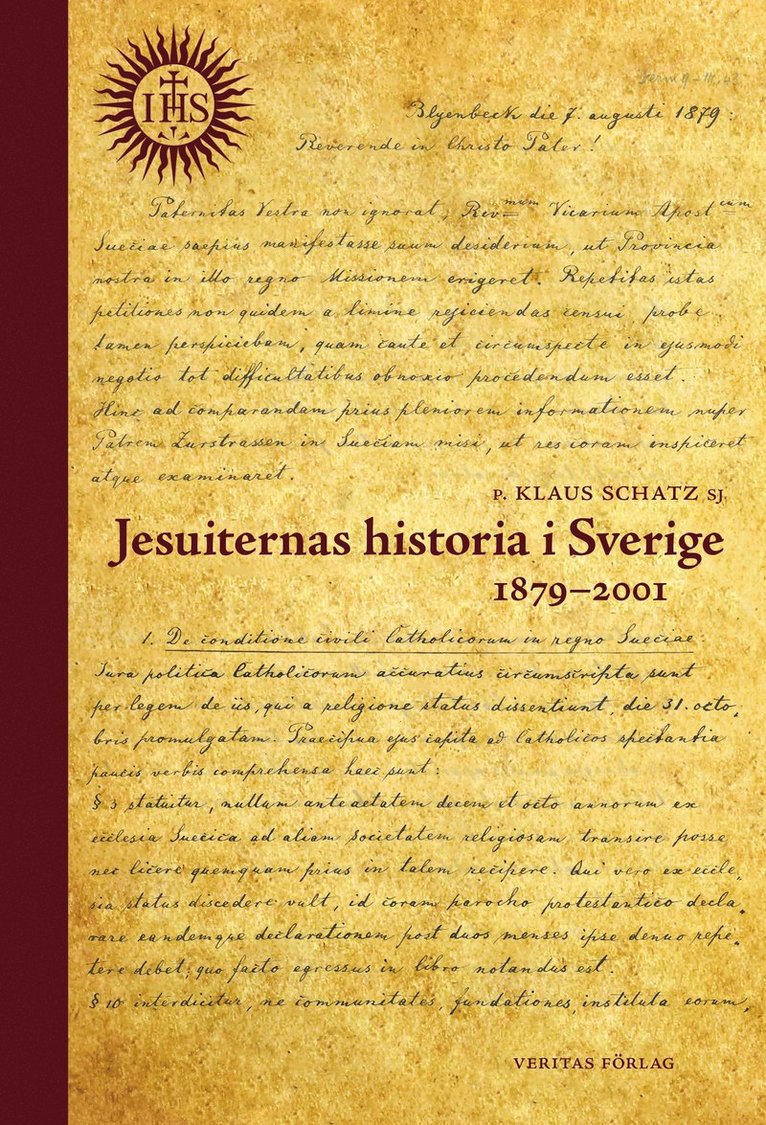 Klaus Schatz SJ - Jesuiternas historia i Sverige 1879–2001, Inbunden. Tillgänglighet: Lägg i varukorg