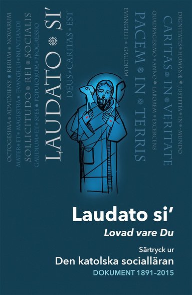 bokomslag Laudato si' : påve Franciskus encyklika angående omsorgen om vårt gemensamma hem