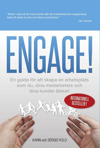 bokomslag Engage! : en guide för att skapa en arbetsplats som du, dina medarbetare och dina kunder älskar!
