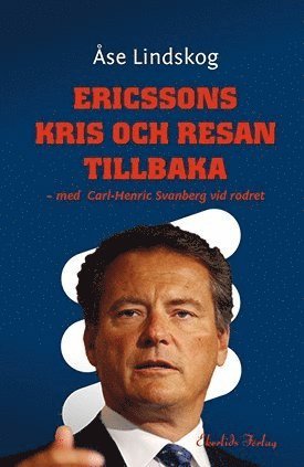 Ericssons kris och resan tillbaka 1