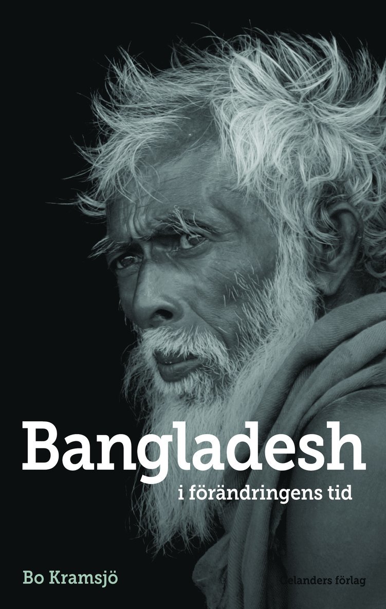 Bo Kramsjö - Bangladesh : i förändringens tid, Häftad