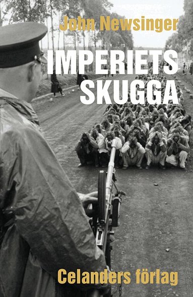 John Newsinger - Imperiets skugga – Andra reviderade och utvidgade upplagan, Häftad