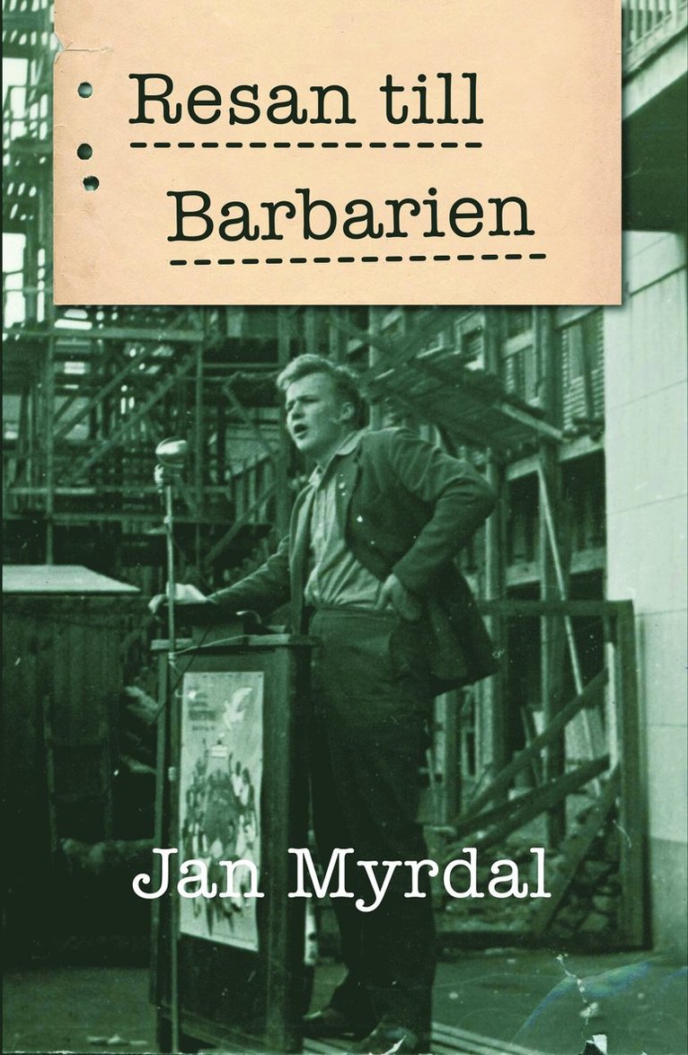Jan Myrdal - Resan till Barbarien, Häftad