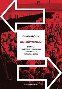 bokomslag Omprövningar : svenska vänsterintellektuella i skiftet från 70-tal till 80-tal