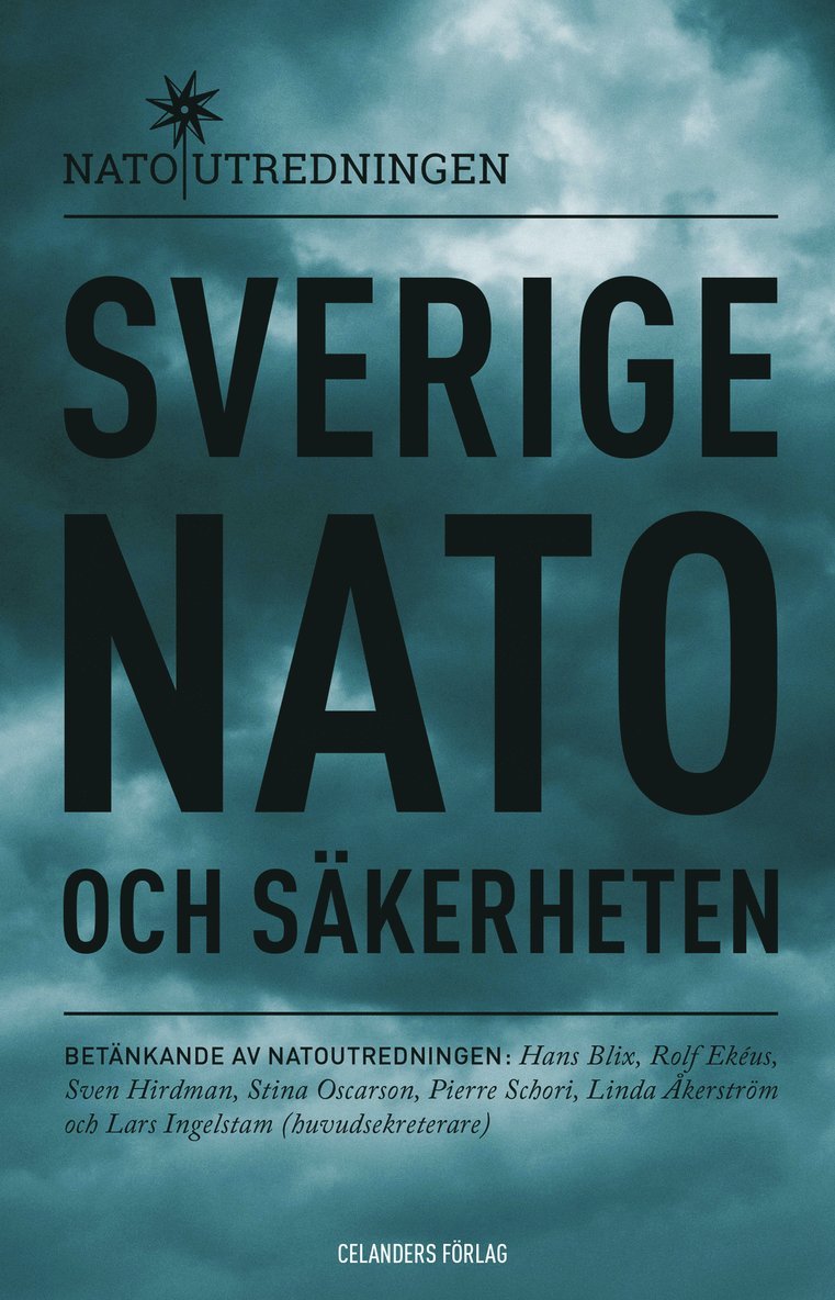 Sverige, Nato och säkerheten : betänkande av Natoutredningen 1
