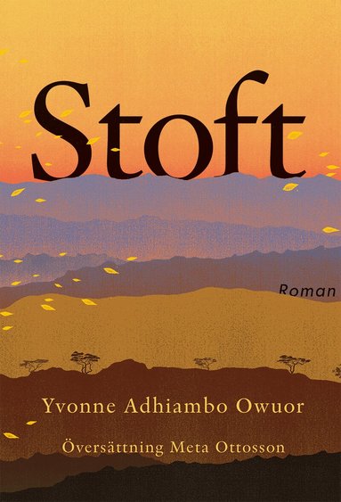 Yvonne Adhiambo Owuor - Stoft, Inbunden