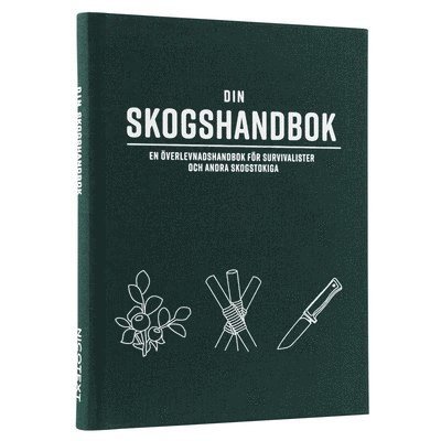 Sara Starkström - Din skogshandbok, Inbunden