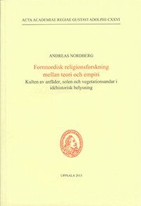 Andreas Nordberg - Fornnordisk religionsforskning mellan teori och empiri, Häftad