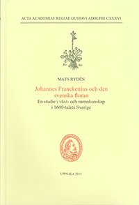 Mats Rydén - Johannes Franckenius och den svenska floran, Häftad