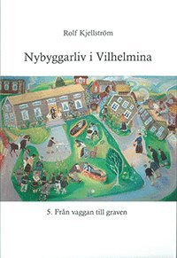 bokomslag Nybyggarliv i Vilhelmina 5.