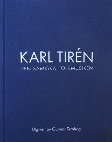 bokomslag Karl Tirén Den samiska folkmusiken