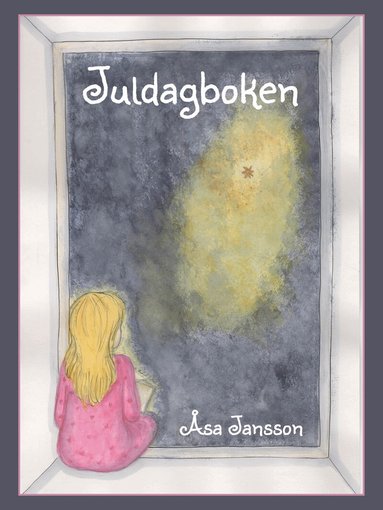 Åsa Jansson - Juldagboken, Inbunden