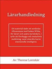 Therese Loreskär - Lärarhandledning - Wilda, Häftad