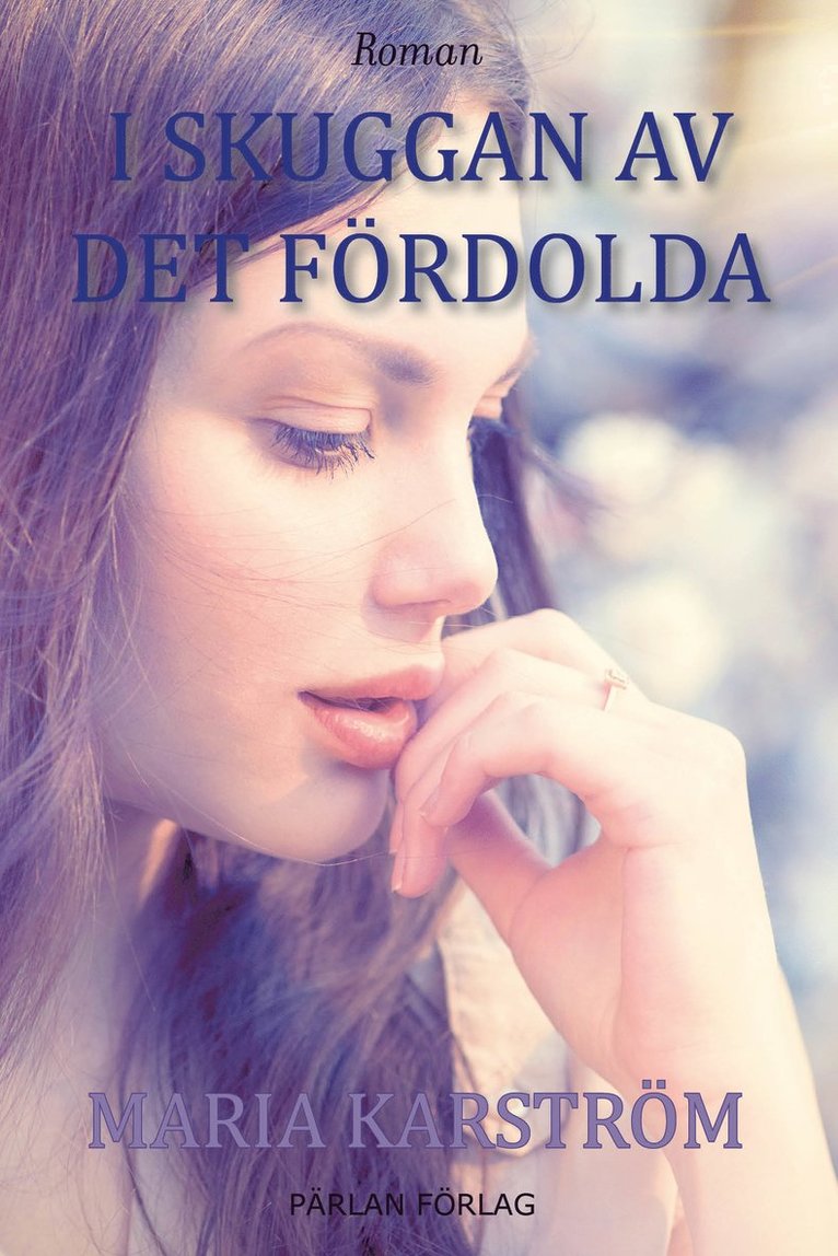 Maria Karström - I skuggan av det fördolda, Häftad