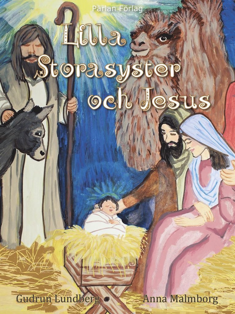 Gudrun Lundberg - Lilla Storasyster och Jesus, Inbunden