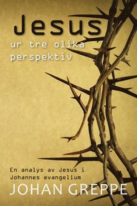 bokomslag Jesus ur tre olika perspektiv