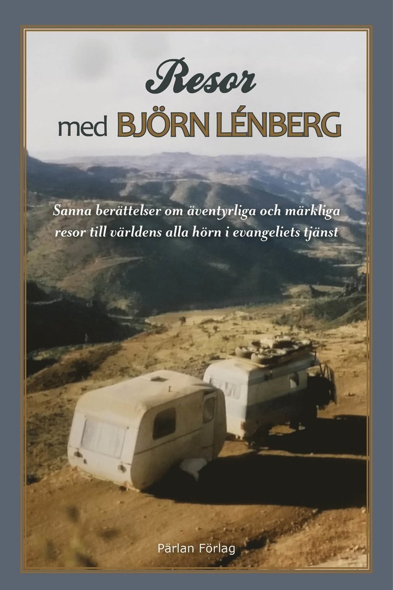 Resor med Björn Lénberg 1