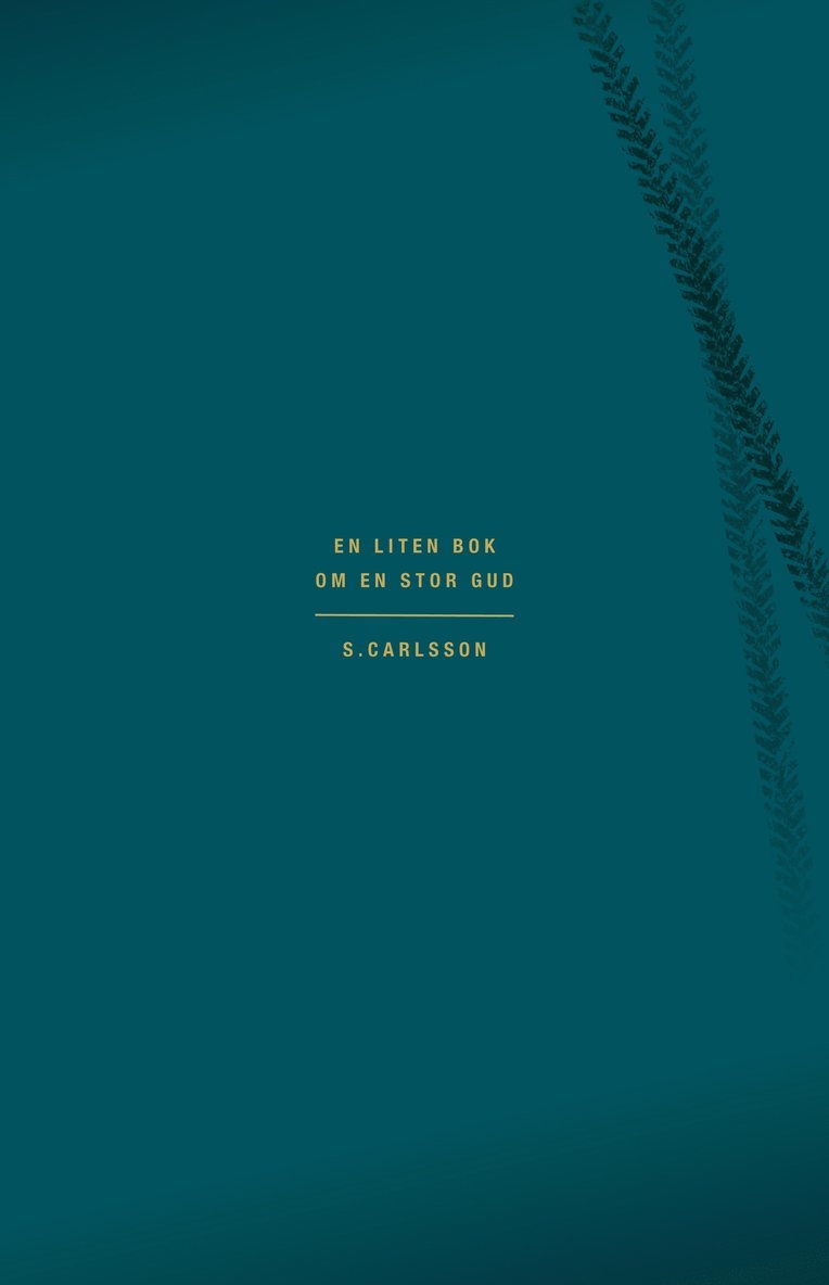 Susanne Carlsson - En liten bok om en stor Gud, Häftad