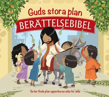 bokomslag Guds stora plan : berättelsebibel