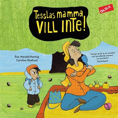 Åsa Mendel-Hartvig - Tesslas mamma vill inte!, Inbunden