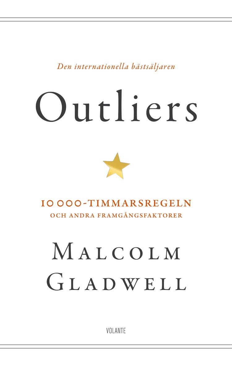 Outliers : 10 000-timmarsregeln och andra framgångsfaktorer 1