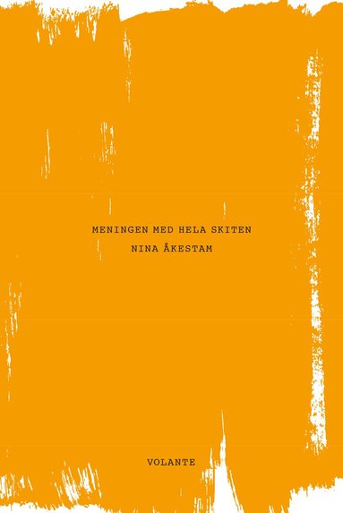 Nina Åkestam - Meningen med hela skiten, Storpocket