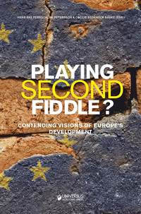 bokomslag Playing second fiddle? : contending visions of Europe's future development