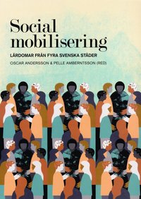 bokomslag Social mobilisering : lärdomar från fyra svenska städer