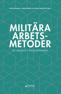 bokomslag Militära arbetsmetoder : En lärobok i krigsvetenskap