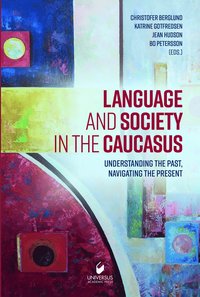 bokomslag Language and society in the caucasus : understanding the past, navigating the present
