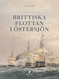bokomslag Brittiska flottan i Östersjön